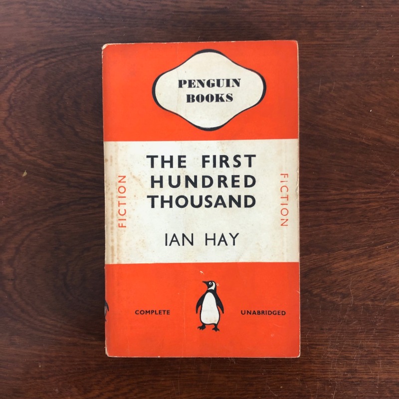 The First Hundred Thousand (1940 First Edition)