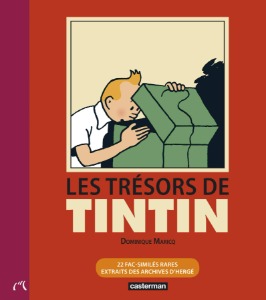 Les Trésors de Tintin: 22 fac-similés rares extraits des archives d&#039;Hergé
