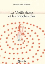 La Vieille dame et les brioches d&#039;or